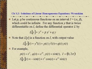 Ch 3 2 Solutions of Linear Homogeneous Equations