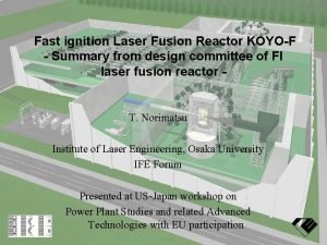 Fast ignition Laser Fusion Reactor KOYOF Summary from