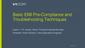 Basic EMI PreCompliance and Troubleshooting Techniques Author C