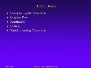 Audio Basics Analog to Digital Conversion Sampling Rate