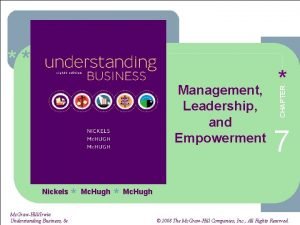 Management Leadership and Empowerment Nickels Mc GrawHillIrwin Understanding