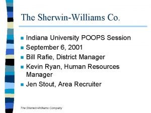 The SherwinWilliams Co n n n Indiana University