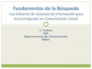 Fundamentos de la Bsqueda Uso eficiente de sistemas