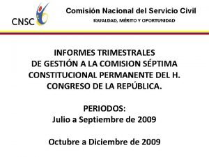 Comisin Nacional del Servicio Civil IGUALDAD MRITO Y