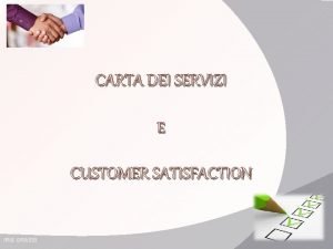 CARTA DEI SERVIZI E CUSTOMER SATISFACTION IRIS GRASSI