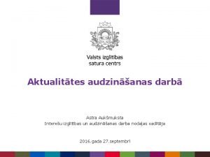 Aktualittes audzinanas darb Astra Aukmuksta Intereu izgltbas un