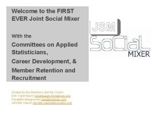 Welcome to the FIRST EVER Joint Social Mixer