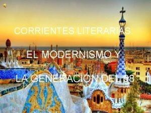 Corrientes literarias del modernismo
