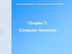 Understanding Computers Today and Tomorrow 13 th Edition