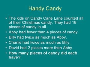 Handy Candy The kids on Candy Cane Lane
