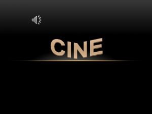 El cine fue oficialmente inaugurado en: