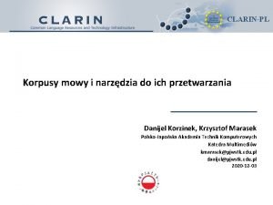 CLARINPL Korpusy mowy i narzdzia do ich przetwarzania