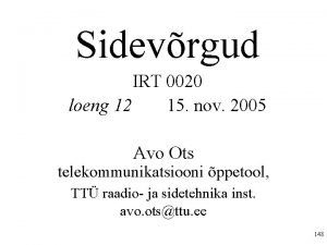 Sidevrgud IRT 0020 loeng 12 15 nov 2005