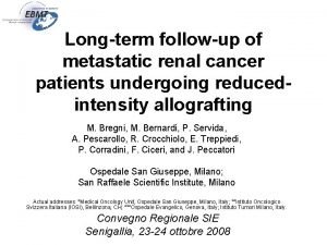 Longterm followup of metastatic renal cancer patients undergoing