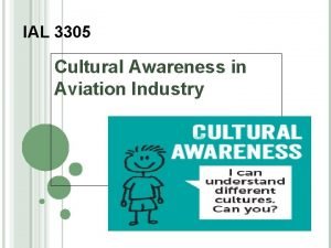 IAL 3305 Cultural Awareness in Aviation Industry HOW