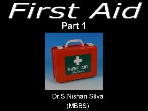 Part 1 Dr S Nishan Silva MBBS What