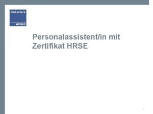 Personalassistentin mit Zertifikat HRSE 1 Auf einen Blick