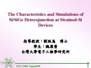 The Characteristics and Simulations of SiSi Ge Heterojunction
