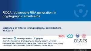 ROCA Vulnerable RSA generation in cryptographic smartcards Workshop
