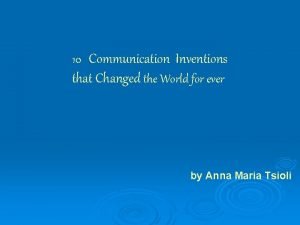 Communication inventions