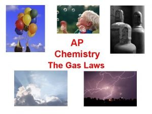 AP Chemistry The Gas Laws Basics on Gases