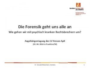 Die Forensik geht uns alle an Wie gehen