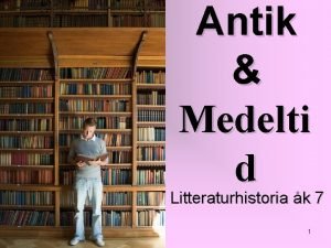 Antik Medelti d Litteraturhistoria k 7 1 Antiken