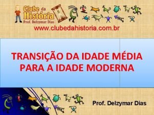 www clubedahistoria com br TRANSIO DA IDADE MDIA