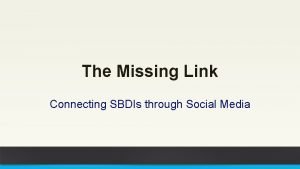 Missing link social media