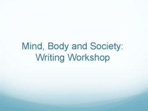 Mind Body and Society Writing Workshop REFERENCING FOOTNOTES