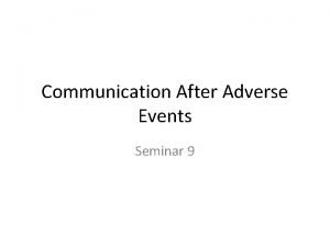 Communication After Adverse Events Seminar 9 Learning Objectives