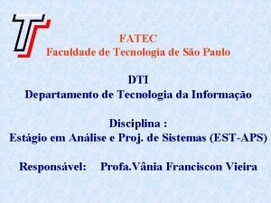 FATEC Faculdade de Tecnologia de So Paulo DTI