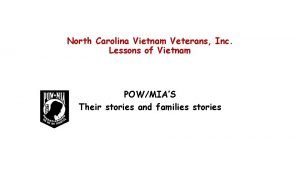 North Carolina Vietnam Veterans Inc Lessons of Vietnam