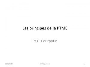 Les principes de la PTME Pr C Courpotin