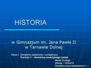 HISTORIA w Gimnazjum im Jana Pawa II w
