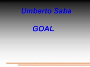 Umberto Saba GOAL La poesia Goal da Umberto