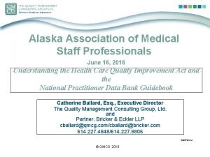 Alaska Association of Medical Staff Professionals June 16