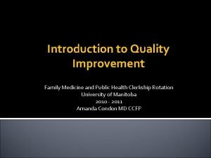 Introduction to Quality Improvement Family Medicine and Public