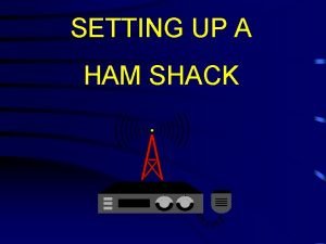 Ham shack layout