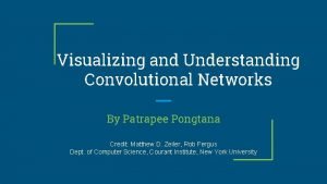 Visualizing and understanding convolutional neural networks