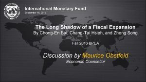 International Monetary Fund September 16 2016 The Long