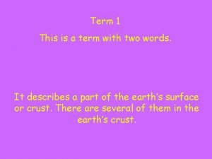 Term 1 This is a term with two