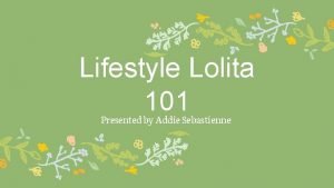 Lolita lifestyle