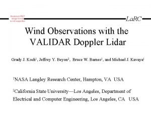 La RC Wind Observations with the VALIDAR Doppler