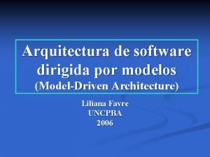 Arquitectura de software dirigida por modelos ModelDriven Architecture