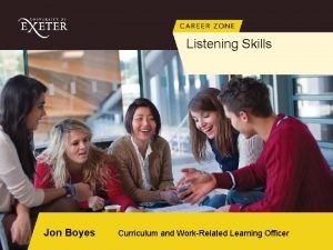 Listening Skills Jon Boyes Curriculum and WorkRelated Learning