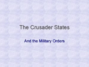 Crusader orders Crusader orders