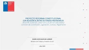 PROYECTO REFORMA CONSTITUCIONAL CON RELACIN AL RETIRO DE