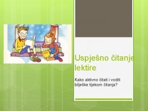 Uspjeno itanje lektire Kako aktivno itati i voditi