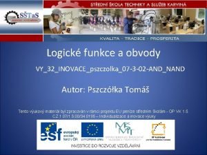 Logick funkce a obvody VY32INOVACEpszczolka07 3 02 ANDNAND